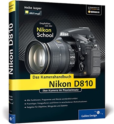 Nikon D810. Das Kamerahandbuch HEIKE JASPER