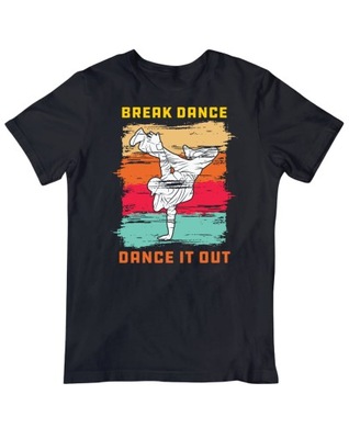 T-shirt HIP-HOP BRAKE DANCE Koszulka miłośnika tańca BREAK DANCE tshirt