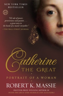 Robert K. Massie - Catherine the Great