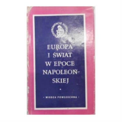 Europa i świat w epoce napoleońskiej -