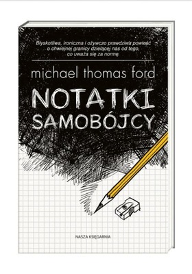 Notatki samobójcy. Michael Thomas Ford