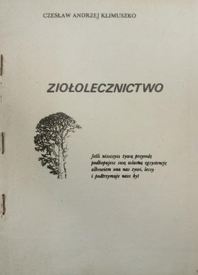 Czesław Andrzej Klimuszko - Ziołolecznictwo