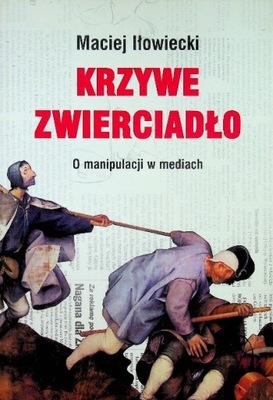 Maciej Iłowiecki - Krzywe zwierciadło
