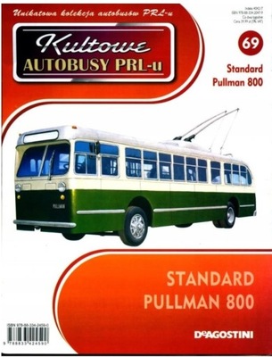 KULTOWE AUTOBUSY PRL nr 69 STANDARD PULLMAN 800