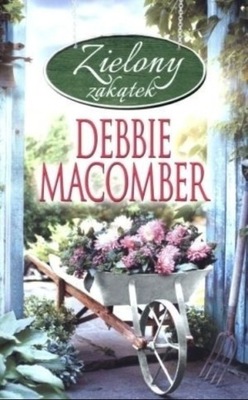 Debbie Macomber - Zielony zakątek