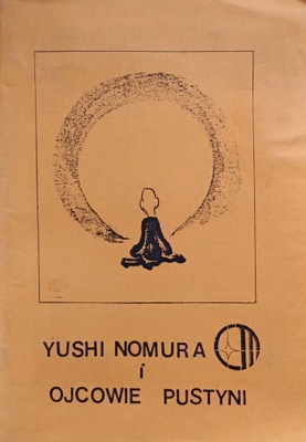 Yushi Nomura i Ojcowie Pustyni