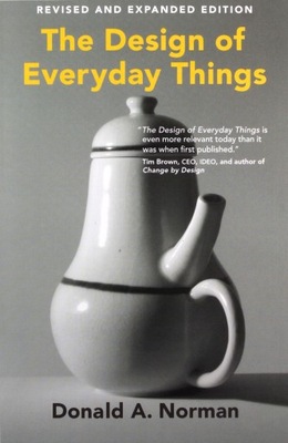 THE DESIGN OF EVERYDAY THINGS, REVISED AND EXPANDE