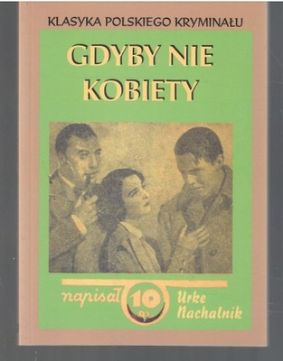 Urke Nachalnik Gdyby nie kobiety