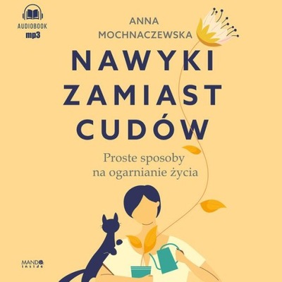 CD MP3 NAWYKI ZAMIAST CUDÓW (AUDIOBOOK) ANNA MOCHNACZEWSKA