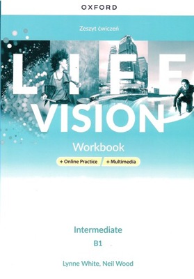 Life Vision Intermediate B1 ćwiczenia Oxford