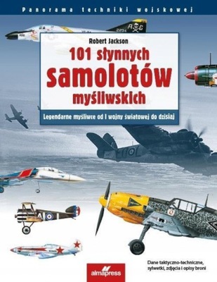 101 SŁYNNYCH SAMOLOTÓW MYŚLIWSKICH JACKSON ROBERT