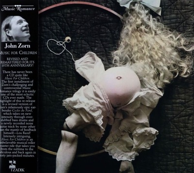 JOHN ZORN: JOHN ZORN: MUSIC FOR CHILDREN - 10TH ANNIVERSARY EDITION [CD]