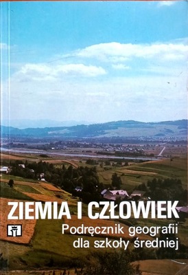 Ziemia i człowiek. Podręcznik geografii