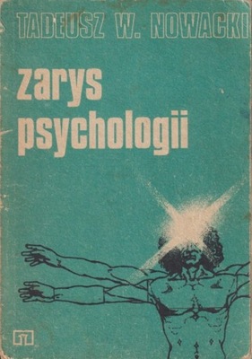 Zarys psychologii Tadeusz W. Nowacki