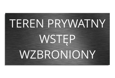 Tabliczka Teren prywatny wstęp wzbroniony 10x20cm