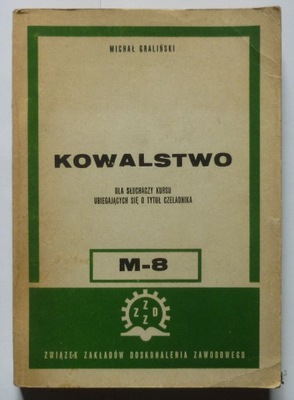 KOWALSTWO - MICHAŁ GRALIŃSKI