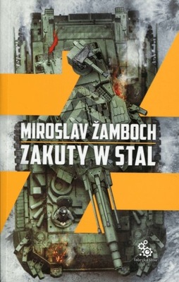 Miroslav Zamboch Zakuty w stal
