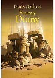 Diuna Heretycy Diuny Frank Herbert