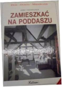 Zamieszkać na poddaszu - Horst Fischer-Uhlig