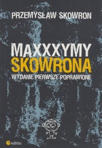 Maxxxymy Skowrona Wydanie Pierwsze Poprawione P...