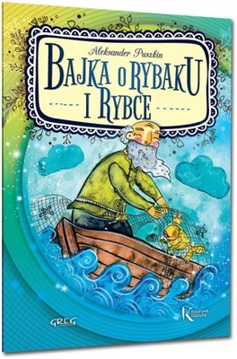 BAJKA O RYBAKU I RYBCE PUSZKIN ALEKSANDER KSIĄŻKA