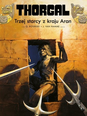 Thorgal. Trzej starcy z kraju Aran. Tom 3