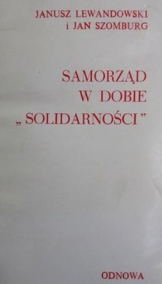 Samorząd w dobie Solidarności Janusz Lewandowski