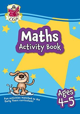 NEW MATHS ACTIVITY BOOK FOR AGES 4-5: IDEAL FOR CATCH-UP AND HOME LEARNING