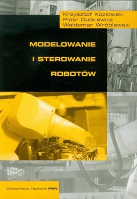 MODELOWANIE I STEROWANIE ROBOTÓW