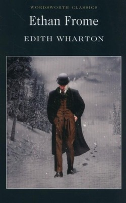 ETHAN FROME, WHARTON EDITH