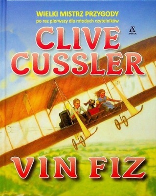 Clive Cussler - Vin Fiz