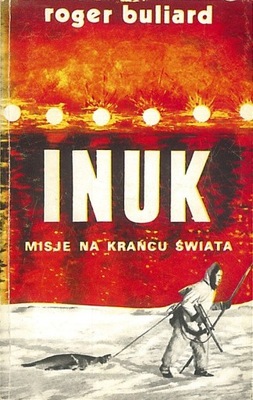 Inuk, Roger Buliard