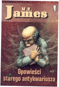 Opowieści starego antykwariusza M.R. James