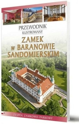 Zamek w Baranowie Sandomierskim