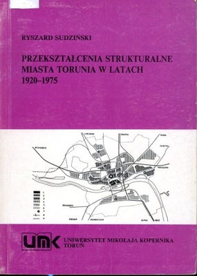 Przekształcenia strukturalne miasta Torunia w ...