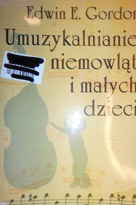 Umuzykalnianie niemowląt i małych dzieci -