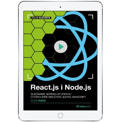 React.js i Node.js. Kurs video. Budowanie serwisu