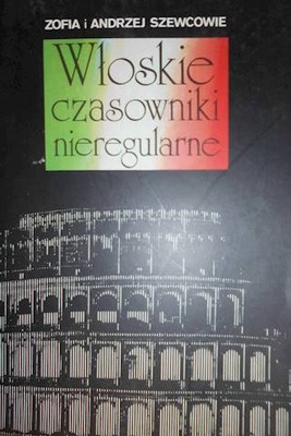 Włoskie czasowniki nieregularne - Z. Szewc