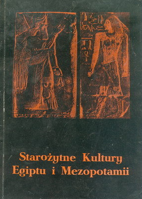 STAROŻYTNE KULTURY EGIPTU I MEZOPOTAMII