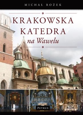 Krakowska Katedra na Wawelu. Rożek Michał U