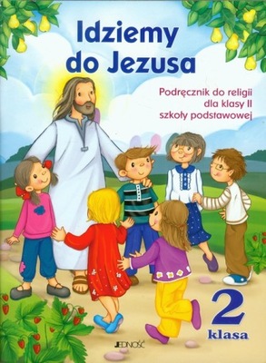 IDZIEMY DO JEZUSA PODRĘCZNIK Z PŁYTĄ CD 2 KLASA SP