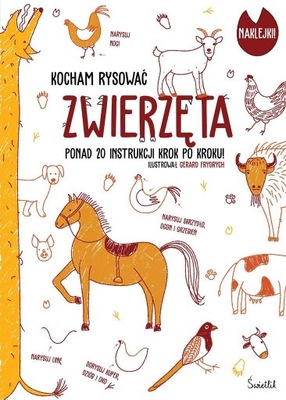 ZWIERZĘTA. KOCHAM RYSOWAĆ, GERARD FRYDRYCH