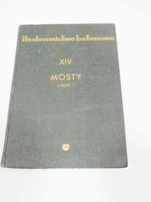 Budownictwo betonowe XIV Mosty 1