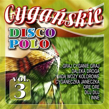 CD CYGAŃSKIE DISCO POLO - Vol. 3