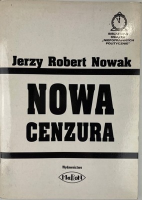 Nowa cenzura Jerzy Robert Nowak