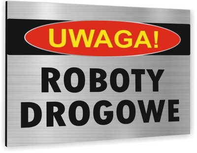 Tabliczka Znak Tablica UWAGA ROBOTY DROGOWE