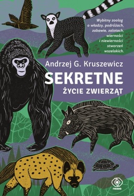 Sekretne życie zwierząt. Andrzej Kruszewicz