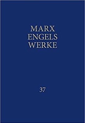 Karl Marx Frederick Engels - Werke band 37