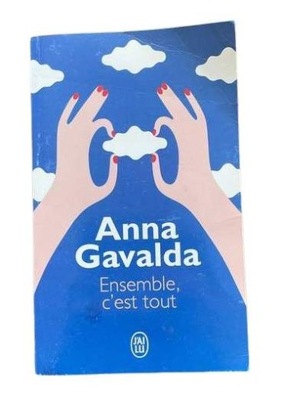 Ensemble c'est tout Anna Gavalda