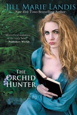 The Orchid Hunter JILL MARIE LANDIS